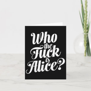 Tarjeta Quién es Alice Humor Tipográfico Divertido Decir