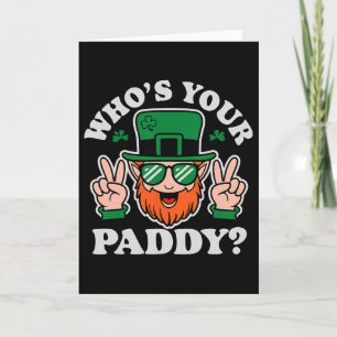 Tarjeta ¿Quién es tu Paddy divertido día de St Patrick Pat
