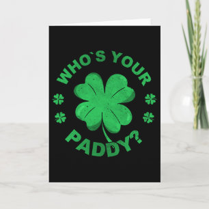 Tarjeta ¿Quién es tu Paddy yo trébol Día de San Patricio 