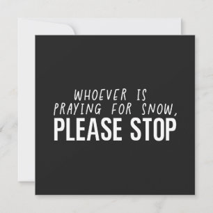 Tarjeta Quien Esté Rezando Por La Nieve, Por Favor Detente