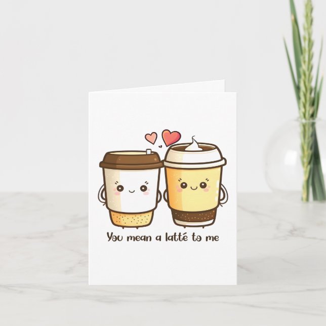 Tarjeta Quieres decir un latte para mí Día de San Valentín (Anverso)
