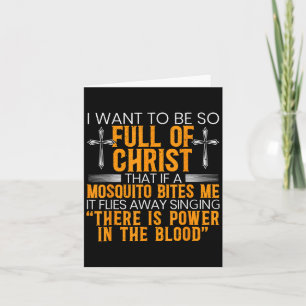 Tarjeta Quiero Estar Tan Lleno De Cristo Que Si Un Mosquit