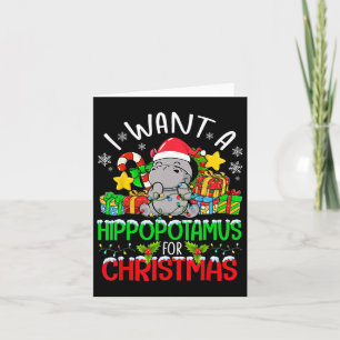 Tarjeta Quiero Hipopótamo Para Navidades Con Feliz Hip De 
