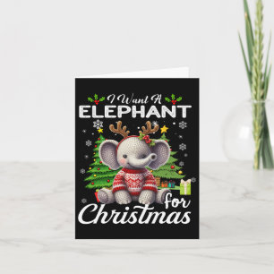 Tarjeta Quiero Un Elefante Para Navidades Que Tengan Regal