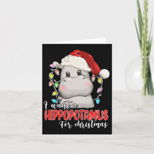 Tarjeta Quiero Un Hipopótamo Para Los Navidades Hippo Love