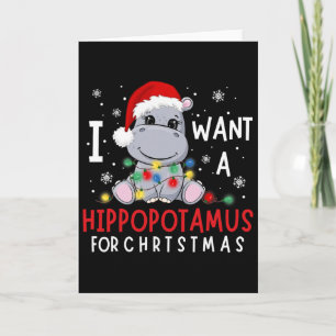 Tarjeta Quiero un hipopótamo para Navidad Xmas Hippo Para