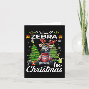 Tarjeta Quiero Una Cebra Para Los Navidades De Los Regalos