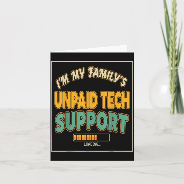 Tarjeta Quote Computer Engineer I'm My Family's Unpaid Tec (Anverso)