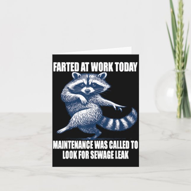 Tarjeta Raccoon Farted At Work Today Maintenance Was Calle (Anverso)