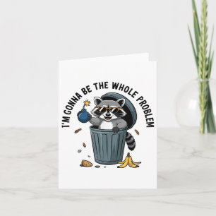 Tarjeta Raccoon Im Será El Problema Entero