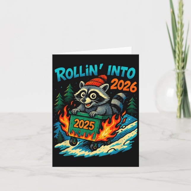 Tarjeta Raccoon Rollin Into 2026 Dumpster Fire New Year Me (Anverso)
