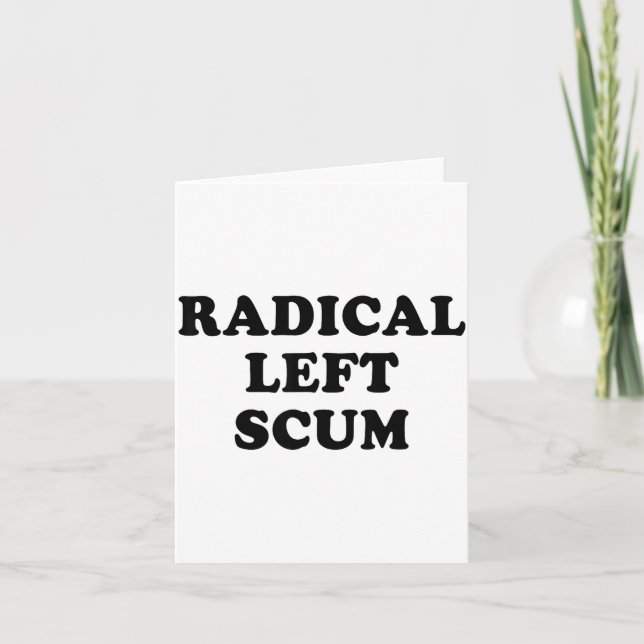 Tarjeta Radical Left S Funny Sarcastic Quote  (Anverso)