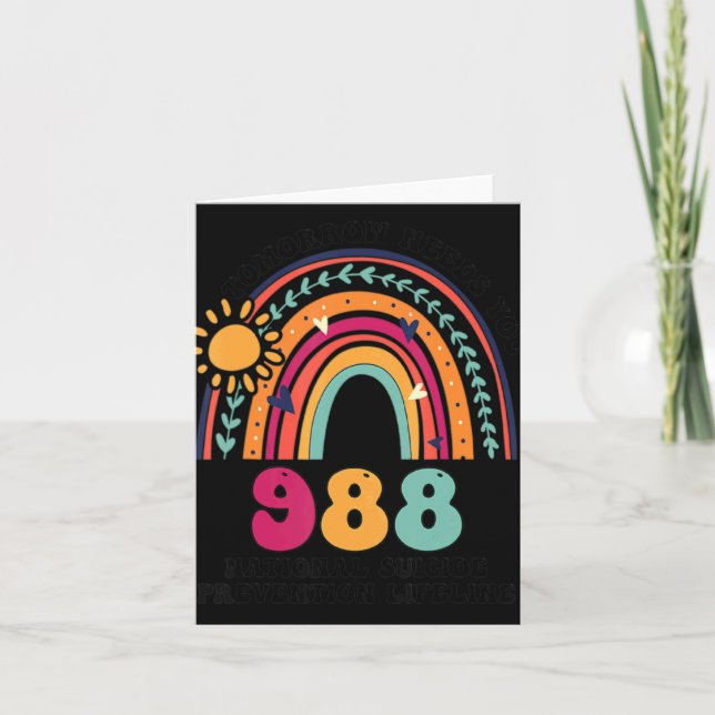 Tarjeta Rainbows Tomorrow Needs You 988 National Suicide P (Anverso)