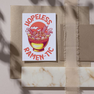 Tarjeta Ramen-tic sin esperanza - Divertido amor de fideos
