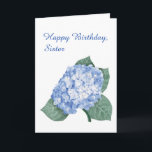 Tarjeta Ramo de Hortensias Cumpleaños Hermana<br><div class="desc">Un elegante ramo de hortensias adorna la parte frontal de esta tarjeta de cumpleaños. Dibujada con pasteles, la hortensia azul crea un diseño delicado y llamativo para honrar a tu hermana. Las palabras “Feliz Cumpleaños, Hermana” están escritas en la parte frontal. El interior contiene un sentimiento irónico que puedes mantener...</div>