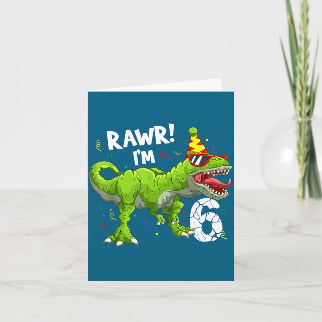 Tarjeta Rawr I'm 6 6th Birthday T Rex Dinosaur Funny Party (Anverso)