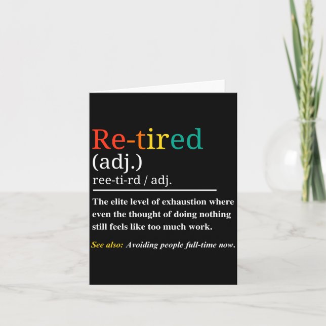 Tarjeta Re Tired Definition Retro Exhausted Retirement Hum (Anverso)