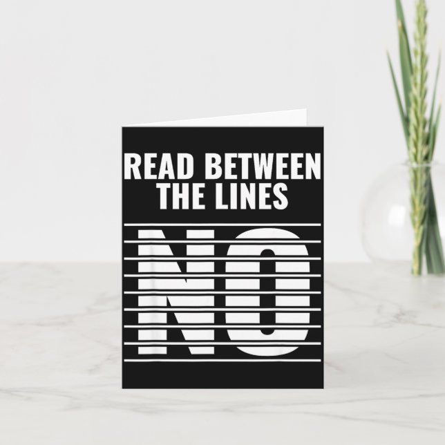 Tarjeta Read Between The Lines - No _ Funny Dark Sarcastic (Anverso)