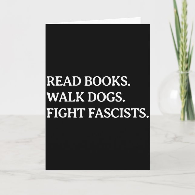 Tarjeta Read Books Walk Dogs Fight Fascists - Reading Book (Anverso)