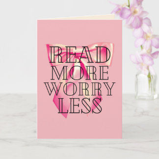 Tarjeta Read More Worry Less Coquette Pink Bow