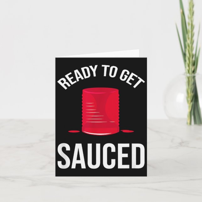 Tarjeta Ready To Get Sauced Funny Cranberry Sauce Thanksgi (Anverso)