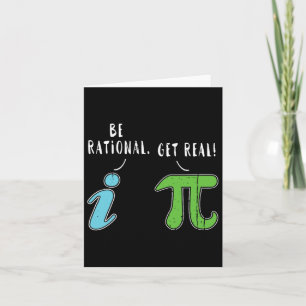 Tarjeta Real Be Rational Funny Math Meme Math Nerd Pi Day