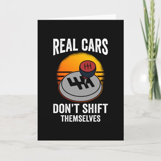 Tarjeta Real Cars Don't Shift Themselves (Anverso)