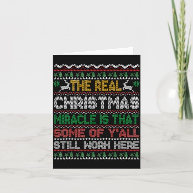 Tarjeta Real Christmas Miracle Is That You Still Work Here (Anverso)