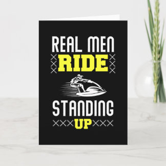 Tarjeta Real Man Ride Standing Up - Jet Ski