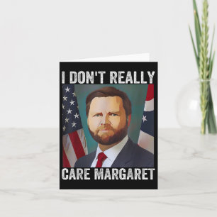 Tarjeta Realmente no me importa Margaret Funny Trump Jd Va