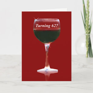 Tarjeta Red Wine 62nd Happy Birthday Card
