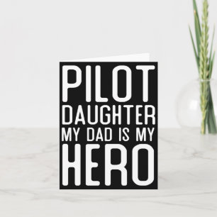 Tarjeta Regalo de piloto para hombre, hija, papá es héroe,