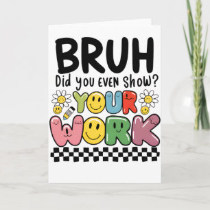 Tarjeta Regalo para maestros   Bruh tu trabajo