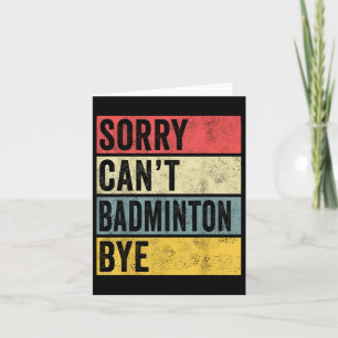 Tarjeta Regalos de Badminton Perdone No Puede Badminton Ad