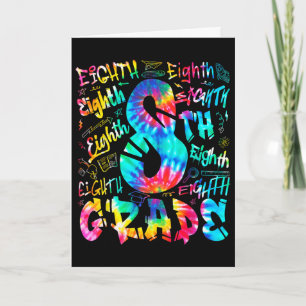 Tarjeta Regreso a la Escuela Octavo 8vo Grado Tie Dye Tipo
