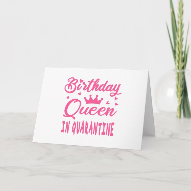 Tarjeta Reina de cumpleaños en cuarentena (Anverso)