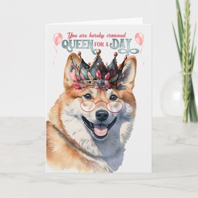 Tarjeta Reina de perro inu shiba por un día divertido cump (Anverso)