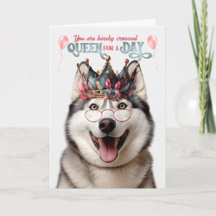 Tarjeta Reina de perro malamuta por un día de cumpleaños g