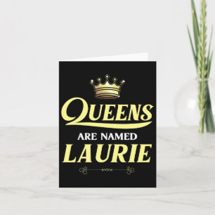 Tarjeta Reinas llamadas Laurie regalo personalizado divert