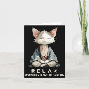 Tarjeta Relájate todo está fuera de control zen meditación
