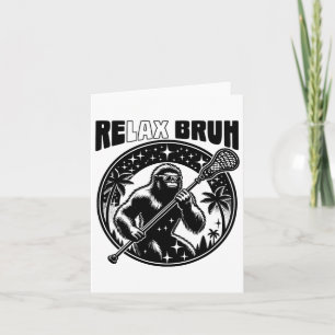 Tarjeta Relax Bro Bruh Funny Bigfoot Lax Lacrosse Men Boys