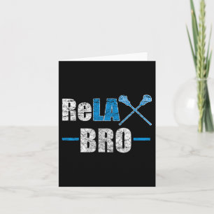 Tarjeta Relax Bro Funny Lacrosse Player Chiste Cita Lax St