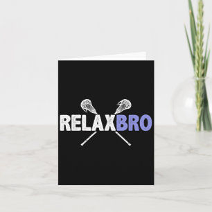 Tarjeta Relax Bro Funny Lacrosse Player Pun Cita Lax Stic