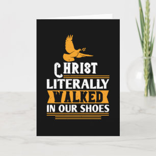 Tarjeta Religión - Cristo caminó literalmente en nuestros