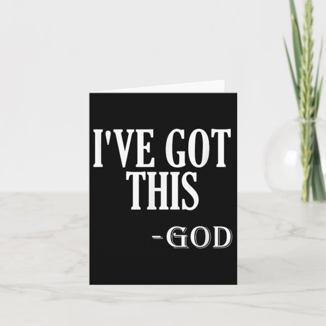 Tarjeta Religious Motivational Saying I've Got This - God  (Anverso)