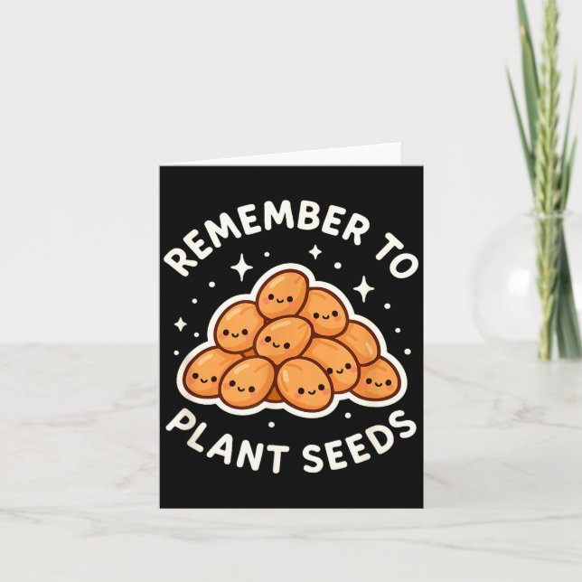 Tarjeta Remember To Plant Seeds Gardening Theme Cute  (Anverso)