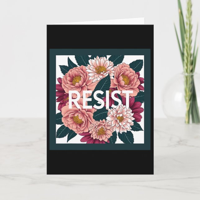 Tarjeta Resist - Anti Trump Floral Political Protest  (Anverso)