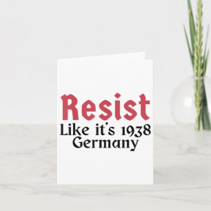 Tarjeta Resist Like It's 1938 Alemania 3