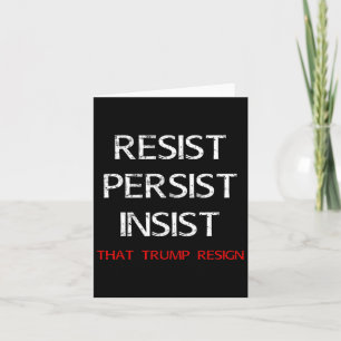 Tarjeta Resista A Persistir Insistir En Que Trump Renuncie