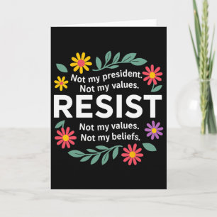 Tarjeta Resistencia Floral Anti-trump No Es Mi Presidente